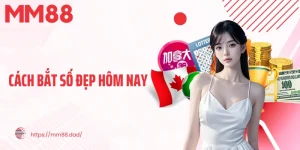 cách bắt số đẹp hôm nay