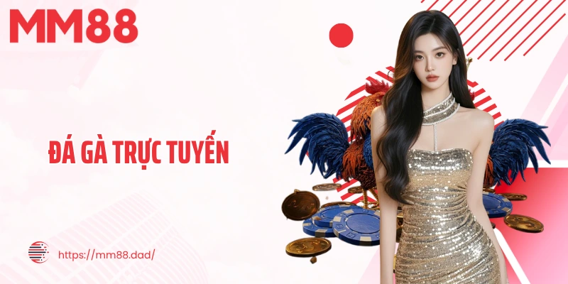 đá gà trực tuyến