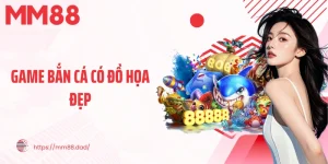 game bắn cá có đồ họa đẹp