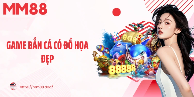 game bắn cá có đồ họa đẹp