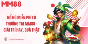 Nổ Hũ Miễn Phí Có Thưởng