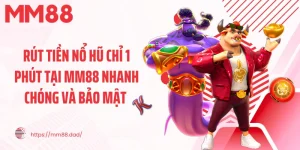Rút Tiền Nổ Hũ Chỉ 1 Phút
